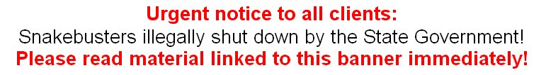 Snakebusters have been shut down illegally Snakebusters have been shut down illegally